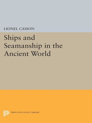 cover image of Ships and Seamanship in the Ancient World